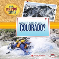 What_s_great_about_Colorado_